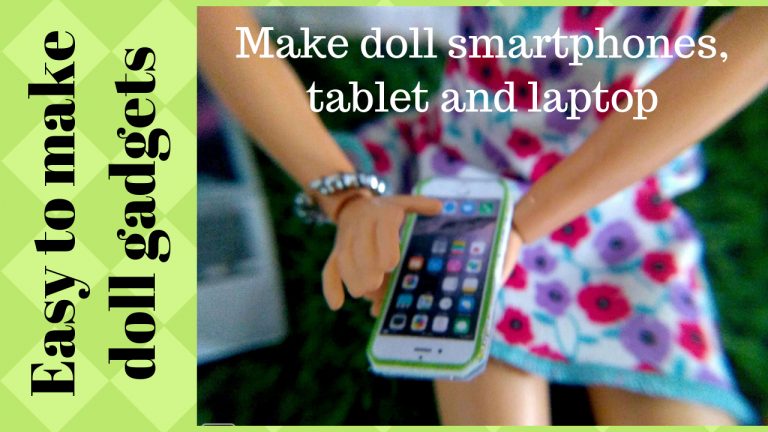 Easy to Make Doll Gadgets – Barbie Scale : 1:6th Scale